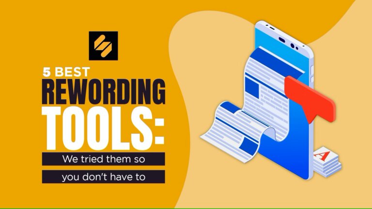 Die 5 besten Tools für das Rewriting im Jahr 2023: Wir haben sie ausprobiert, damit Sie es nicht tun müssen