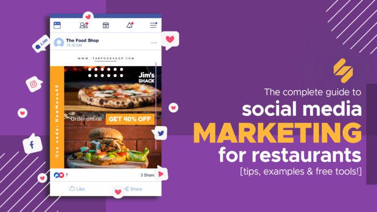 A complete guide to social media marketing for restaurants (tips, examples and free tools!)