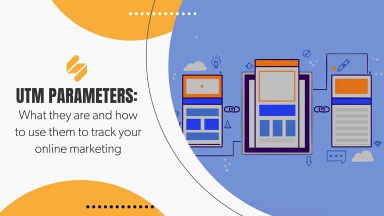 UTM parameters: what they are and how to use them to track online marketing